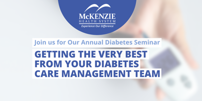 McKenzie Health System Annual Diabetes Seminar graphic featuring the theme, “Getting the Very Best from Your Diabetes Care Manag